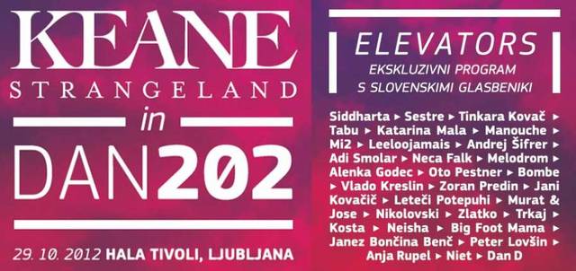 Dan 202 bo letos v znamenju Keane in Elevatorsov - 29. oktobra 2012 v Hali Tivoli