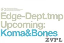 Edge Dept presents Koma & Bones - thumbnail