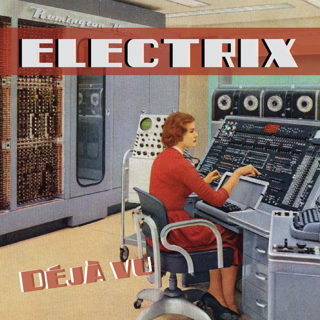 Electrix - Deja Vu / naslovnica albuma