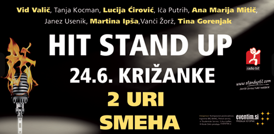 Hit Stand Up - 24.6., Križanke