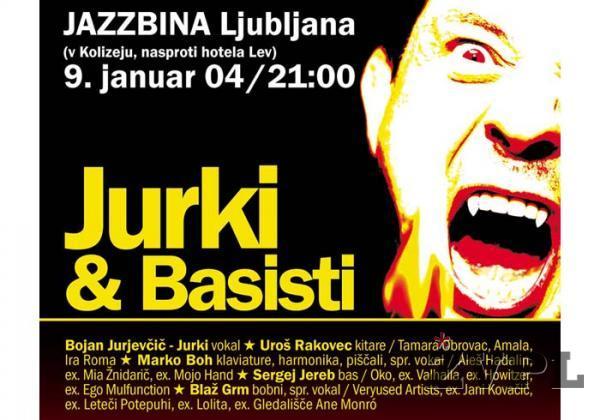 Jurki & Basisti v Jazzbini