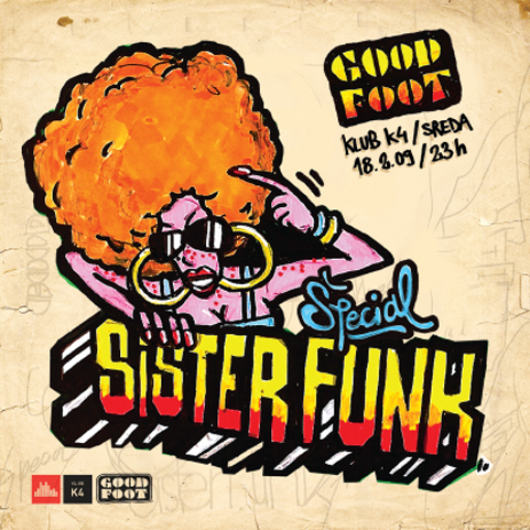 Good Foot - Sister Funk Špecial v K4