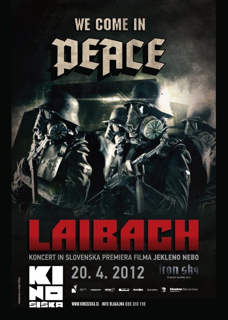 20. aprila bo v Kinu Šiška slovenska premiera filma Iron Sky in koncet skupine Laibach z naslovom We Come in Peace