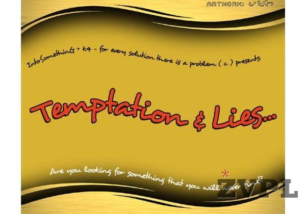 K4 & IntoSomethinG presents: Temptations & Lies