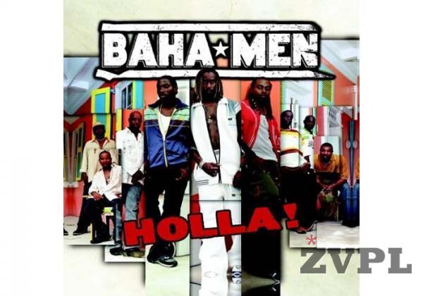 Baha Men - Holla