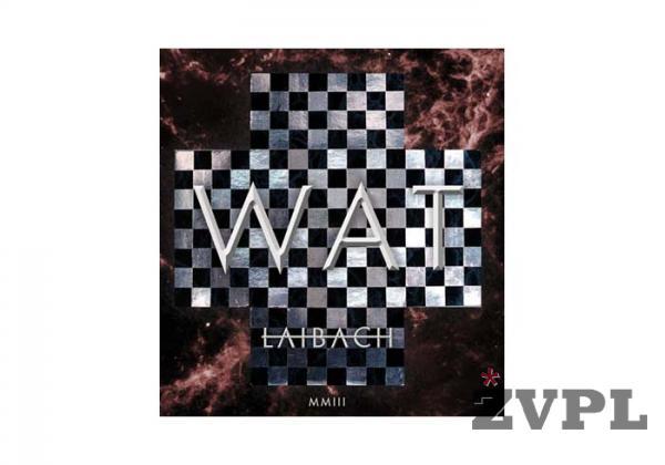Laibach WAT