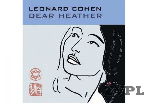Leonard Cohen - Dear Heather