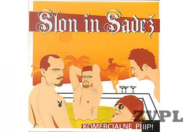 Slon in Sadez ˙ Komercialne pizde