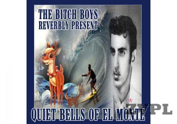 The Bitch Boys - Quiet bells of El Monte